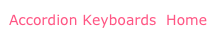 Accordion Keyboards  Home