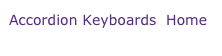Accordion Keyboards  Home